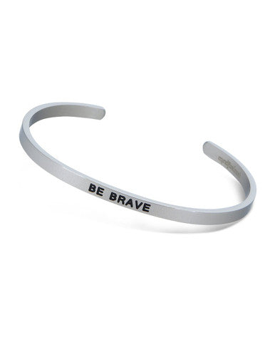 Be Brave, Be Bold, Be Yourself Stainless Steel Bracelet