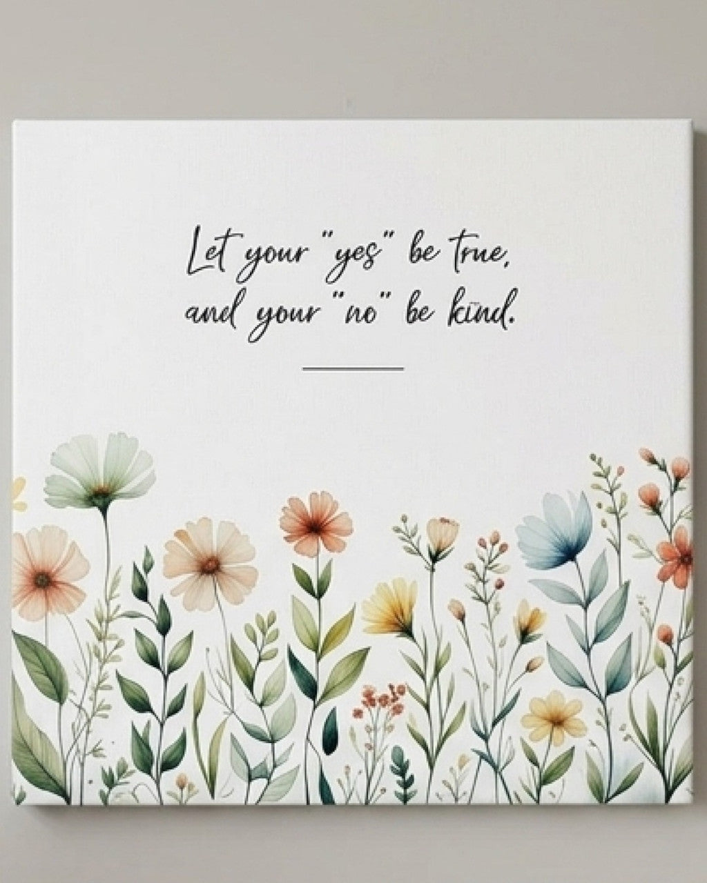 Yes Be True, No Be Kind Inspirational Canvas Print Wall Art