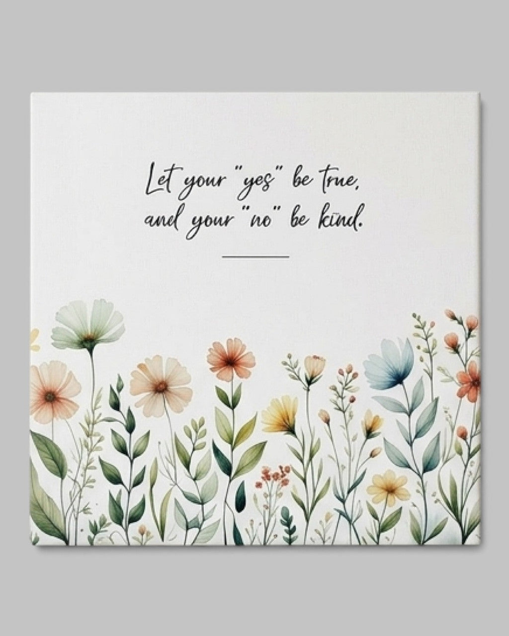 Yes Be True, No Be Kind Inspirational Canvas Print Wall Art