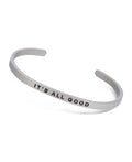 It’s All Good Inspirational Cuff Bracelet - Bracelets