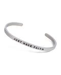 Just Have Faith Inspirational Cuff Bracelet - Bracelets